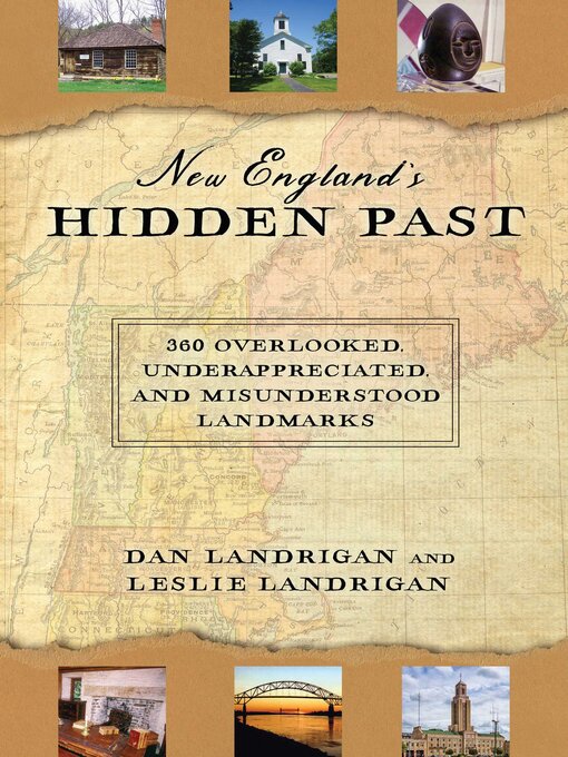 Title details for New England's Hidden Past by Dan Landrigan - Available
